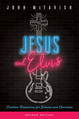 Jesus and Elvis, Second Edition - 