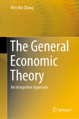 The General Economic Theory - Wei-Bin Zhang