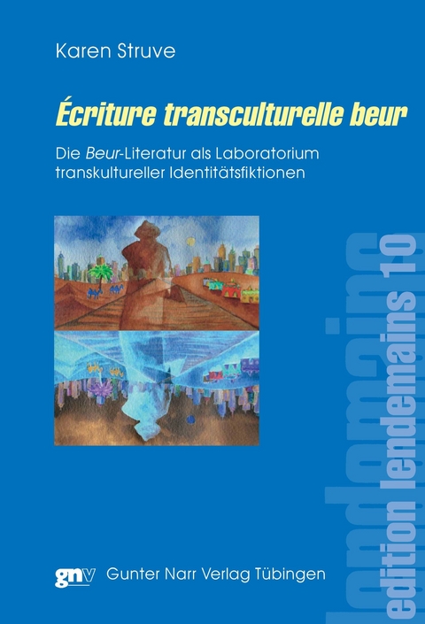 Écriture transculturelle beur - Karen Struve