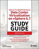 VMware Certified Professional Data Center Virtualization on vSphere 6.7 Study Guide - Jon Hall, Joshua Andrews