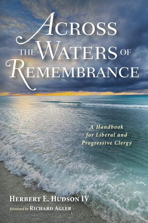 Across the Waters of Remembrance - Herbert E. Hudson