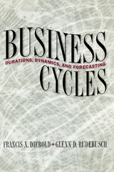 Business Cycles - Francis X. Diebold, Glenn D. Rudebusch