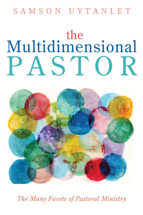 The Multidimensional Pastor - Samson Uytanlet