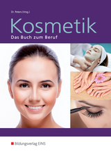 Kosmetik / Kosmetik - Das Buch zum Beruf - Edith Kerkhoff, Sabine Kuska, Claudia Lenders, Imke Barbara Peters, Britta Wulfhorst