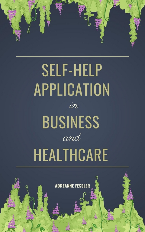 Self-help application in business and healthcare - Adreanne Fessler