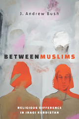 Between Muslims -  J. Andrew Bush