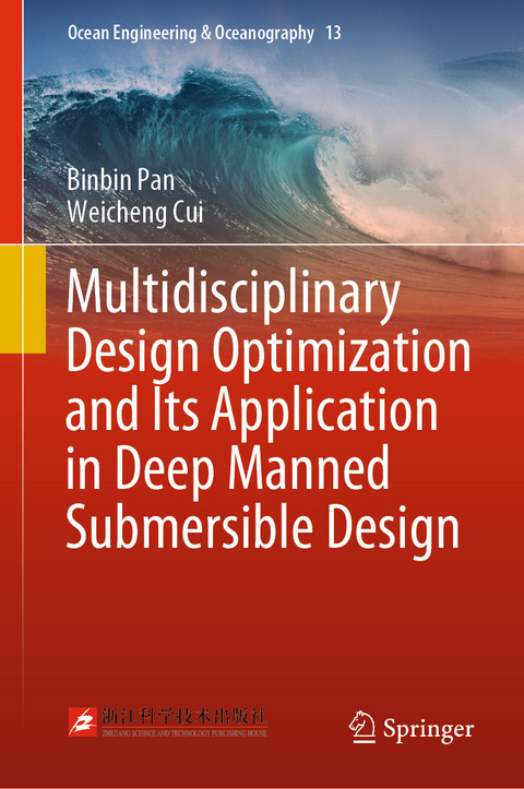 Multidisciplinary Design Optimization and Its Application in Deep Manned Submersible Design - Binbin Pan, Weicheng Cui