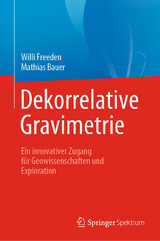 Dekorrelative Gravimetrie - Willi Freeden, Mathias Bauer