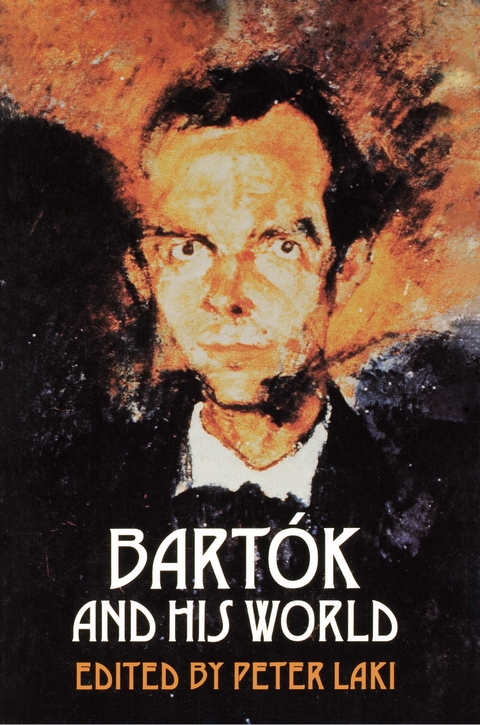 Bartók and His World - 