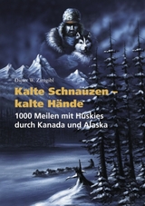 Kalte Schnauzen - kalte Hände - Dieter W Zirngibl