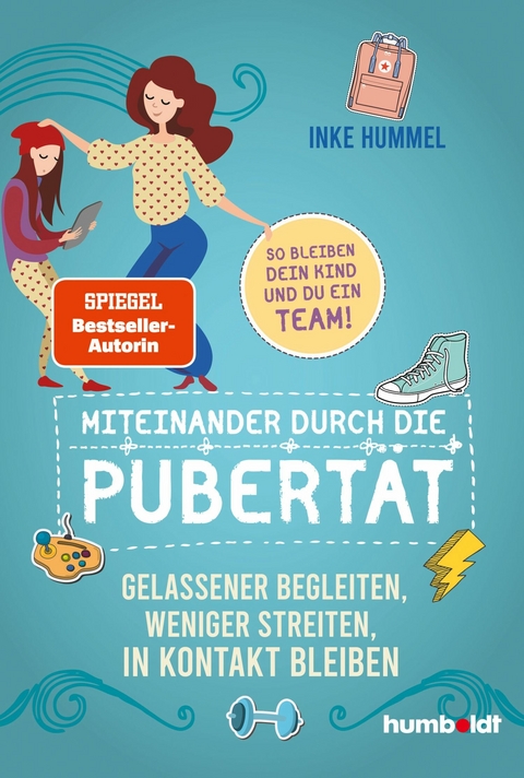 Miteinander durch die Pubertät - Inke Hummel