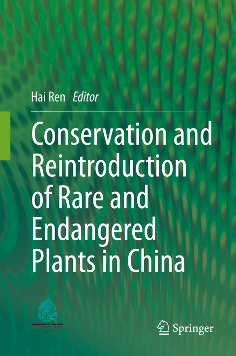 Conservation and Reintroduction of Rare and Endangered Plants in China - 