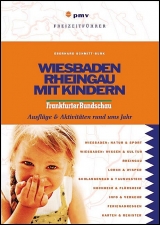 Wiesbaden & Rheingau mit Kindern - Eberhard Schmitt-Burk