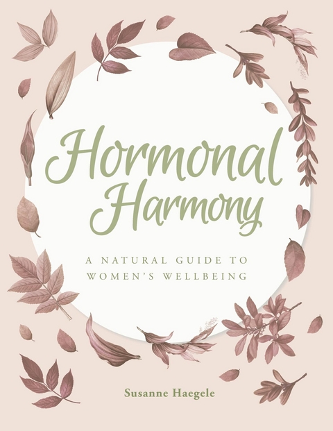 HORMONAL HARMONY - Susanne Haegele