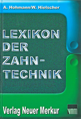 Lexikon der Zahntechnik - Arnold Hohmann, Werner Hielscher