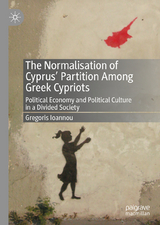 The Normalisation of Cyprus’ Partition Among Greek Cypriots - Gregoris Ioannou