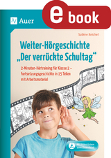 Weiter-Hörgeschichte Der verrückte Schultag - Sabine Reichel