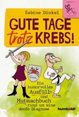 Gute Tage trotz Krebs! - Sabine Dinkel