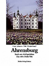 Ahrensburg - Stadt mit Adelsprädikat - Georgia Wahl, Ingrid Westphal-Lamp´l