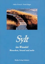 Sylt - im Wandel - Volker Frenzel, Frank Deppe