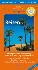 Homöopathischer Ratgeber Reisen - Ravi Roy, Carola Lage-Roy