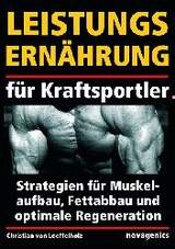 Leistungsernährung für Kraftsportler - Christian von Loeffelholz