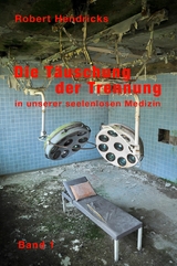 Die Täuschung der Trennung - Robert Hendricks