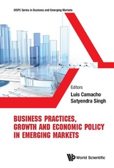 Business Practices, Growth And Economic Policy In Emerging Markets - 