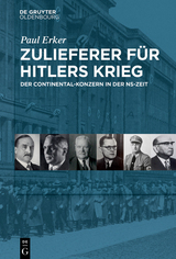 Zulieferer für Hitlers Krieg -  Paul Erker