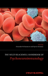 The Wiley-Blackwell Handbook of Psychoneuroimmunology - 