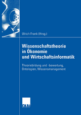 Wissenschaftstheorie in Ökonomie und Wirtschaftsinformatik - 