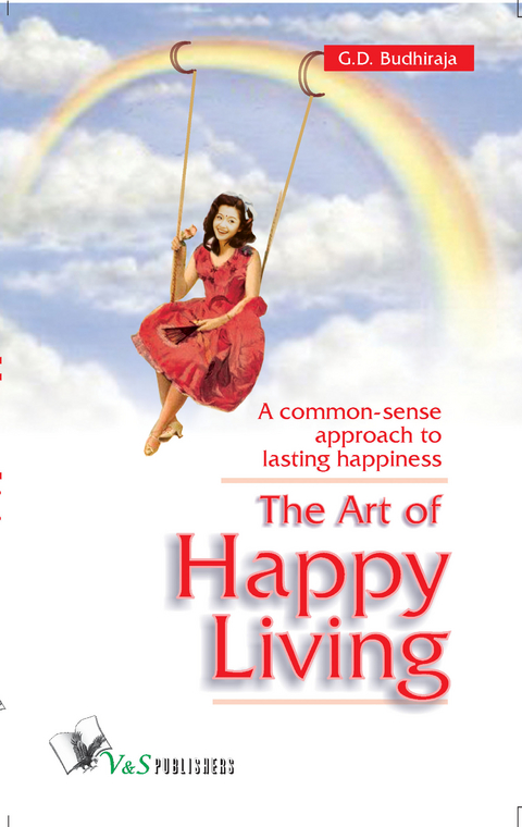 The Art Of Happy Living - G.D. Budhiraja