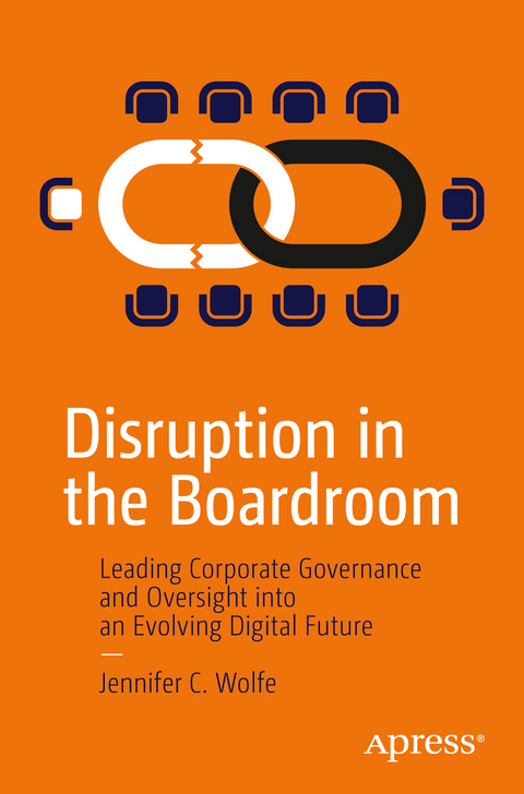 Disruption in the Boardroom - Jennifer C. Wolfe