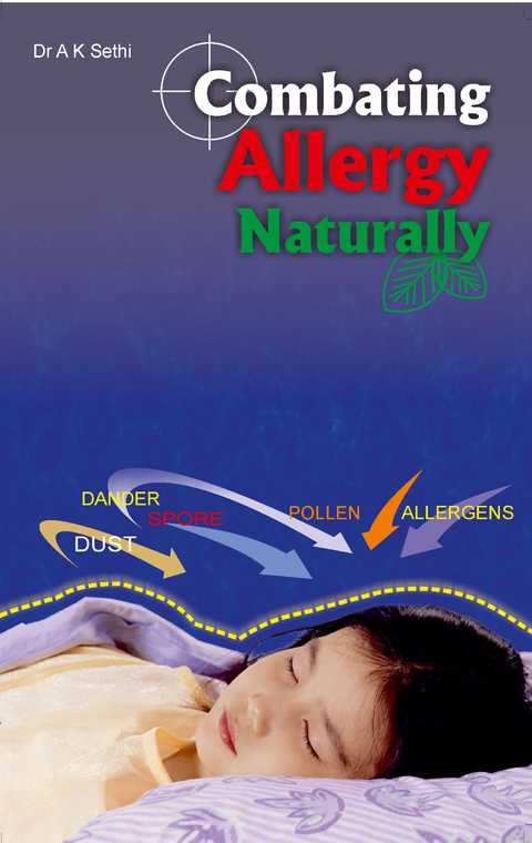 Combating Allergy Naturally - Dr. A.K. Sethi