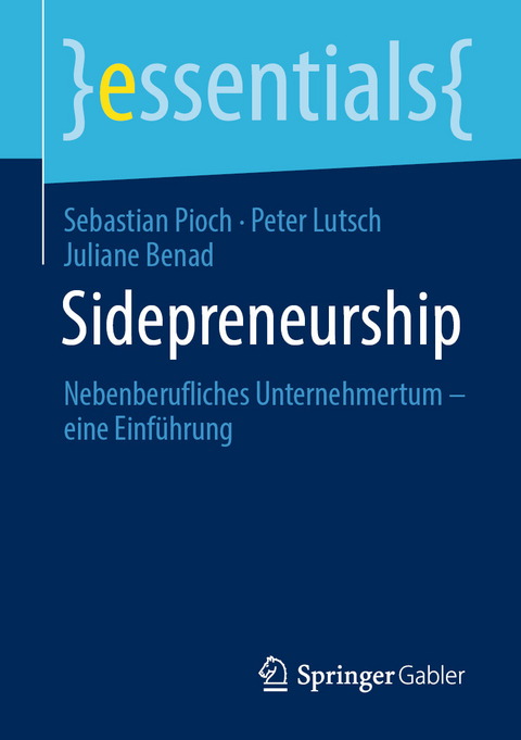 Sidepreneurship - Sebastian Pioch, Peter Lutsch, Juliane Benad