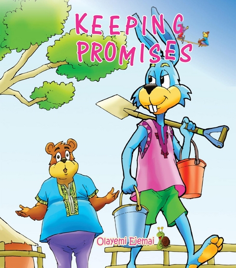 Keeping Promises -  Olayemi Ejemai