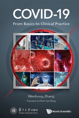 COVID-19: FROM BASICS TO CLINICAL PRACTICE - Wenhong Zhang