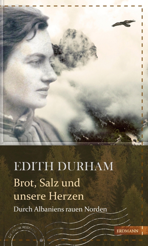 Brot, Salz und unsere Herzen - Edith Durham