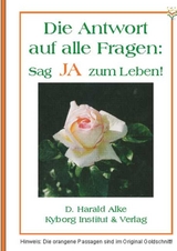 Die Antwort auf alle Fragen - D. Harald Alke