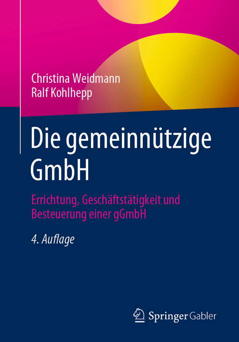 Die gemeinnützige GmbH - Christina Weidmann, Ralf Kohlhepp