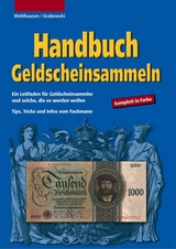 Handbuch Geldscheinsammeln - Hans L Grabowski, Wolfgang J Mehlhausen