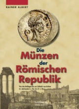 Die Münzen der Römischen Republik - Rainer Albert