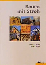 Bauen mit Stroh - Herbert Gruber,  Gruber Astrid