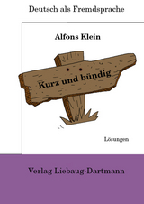 Kurz und bündig - Klein, Alfons