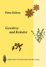 Gewürze und Kräuter - Kühne, Petra