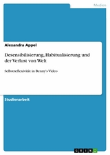 Desensibilisierung, Habitualisierung und der Verlust von Welt - Alexandra Appel