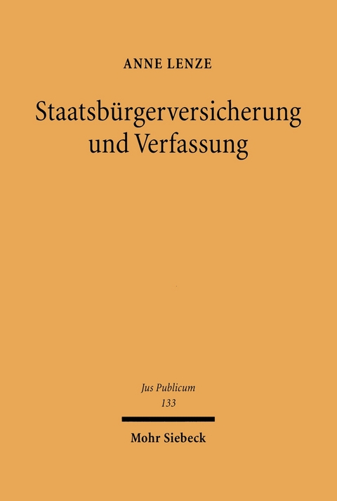 Staatsbürgerversicherung und Verfassung -  Anne Lenze