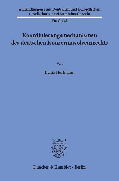 Koordinierungsmechanismen des deutschen Konzerninsolvenzrechts. -  Deniz Hoffmann