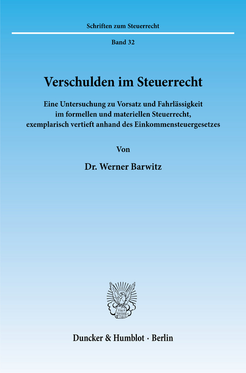 Verschulden im Steuerrecht. -  Werner Barwitz