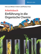 Einführung in die Organische Chemie - Felix Lee, William H. Brown, Thomas Poon